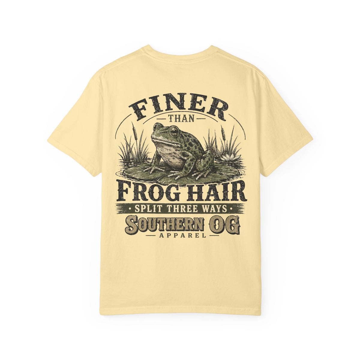 Finer Than Frog Hair T-Shirt — Southern OG Graphic Tee