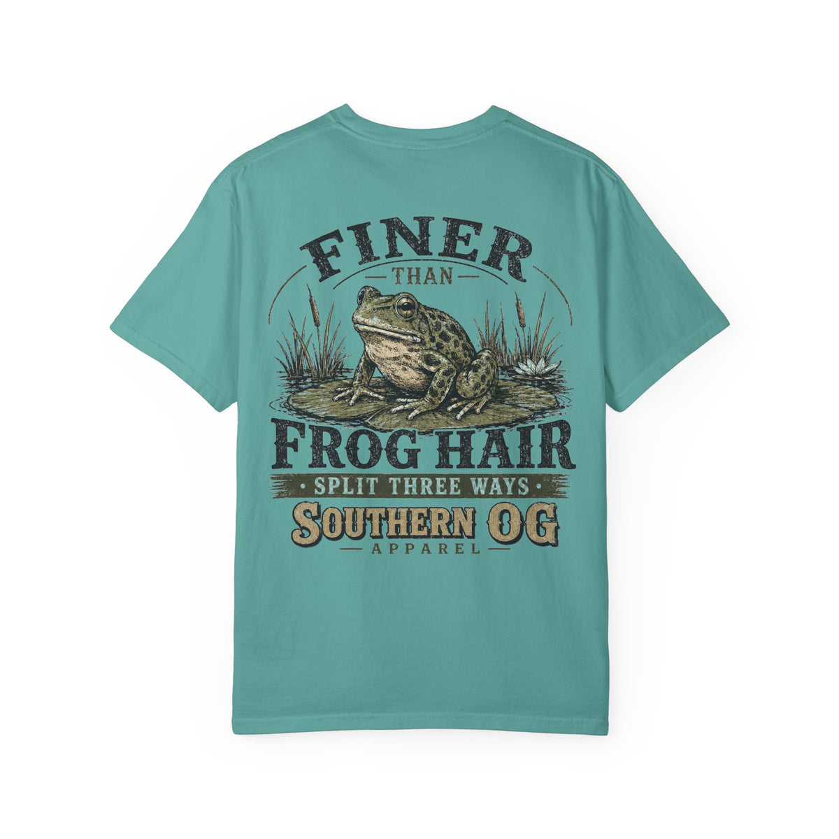Finer Than Frog Hair T-Shirt — Southern OG Graphic Tee