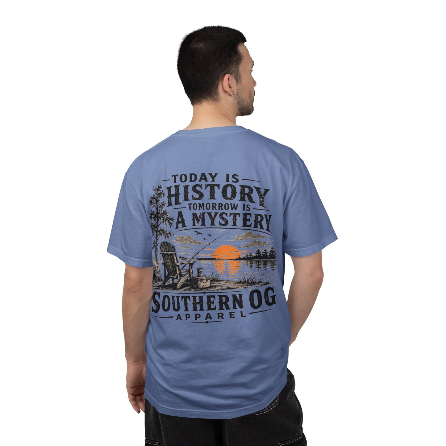 Today Is History, Tomorrow Is A Mystery T-Shirt — Southern OG Lake Scene