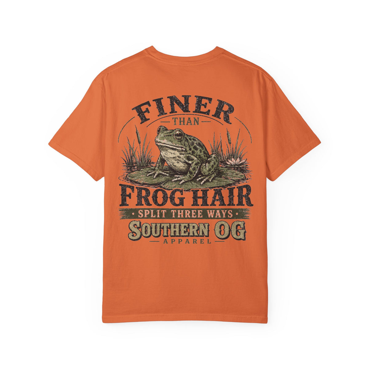 Finer Than Frog Hair T-Shirt — Southern OG Graphic Tee
