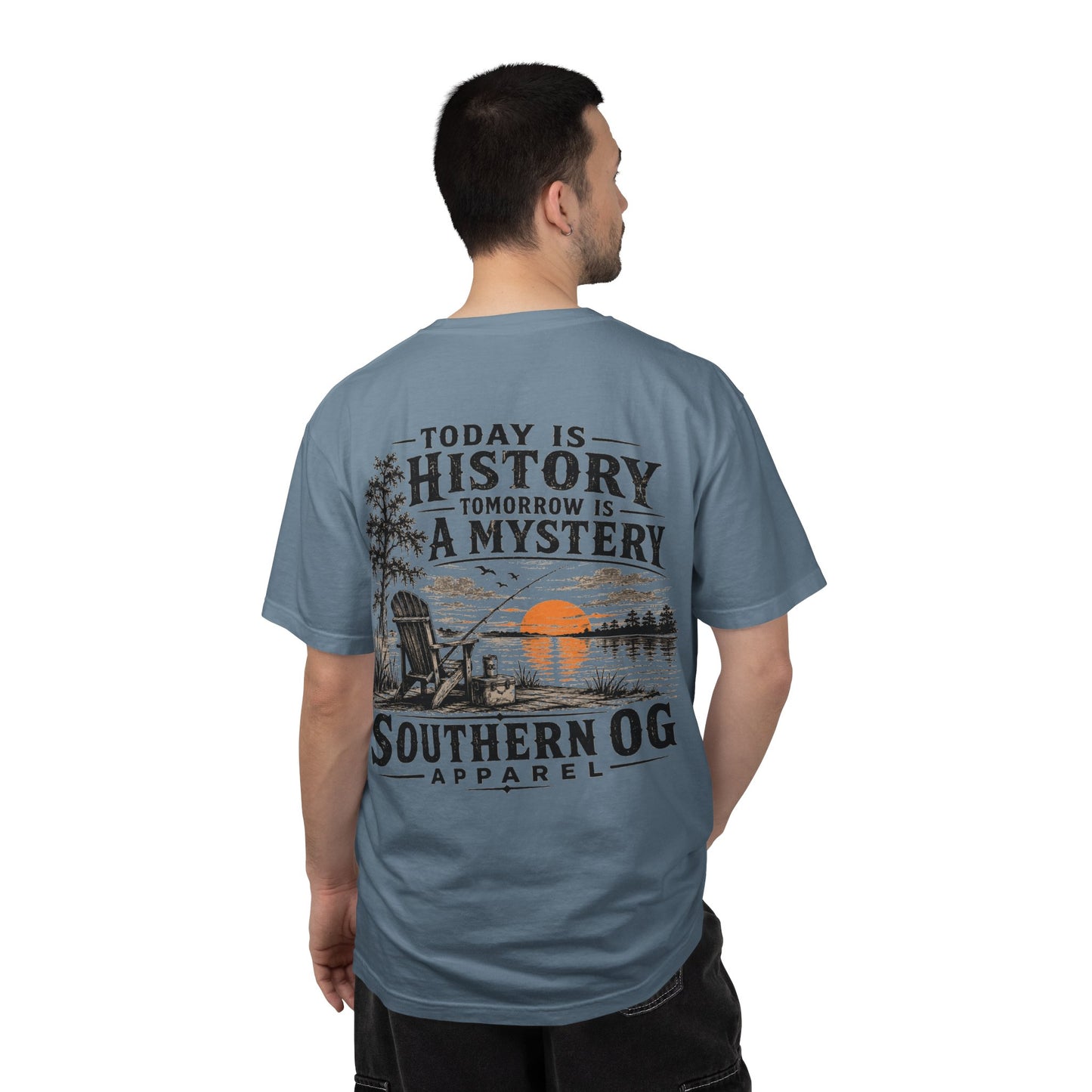 Today Is History, Tomorrow Is A Mystery T-Shirt — Southern OG Lake Scene