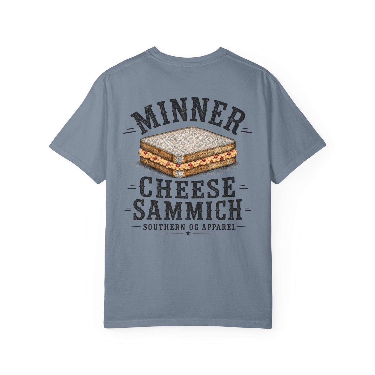 Cheese Sammich T‑Shirt — "Minner" Southern Comfort Sandwich Tee