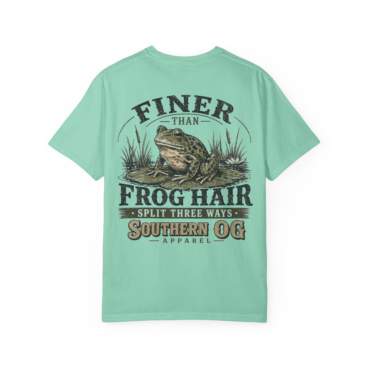 Finer Than Frog Hair T-Shirt — Southern OG Graphic Tee