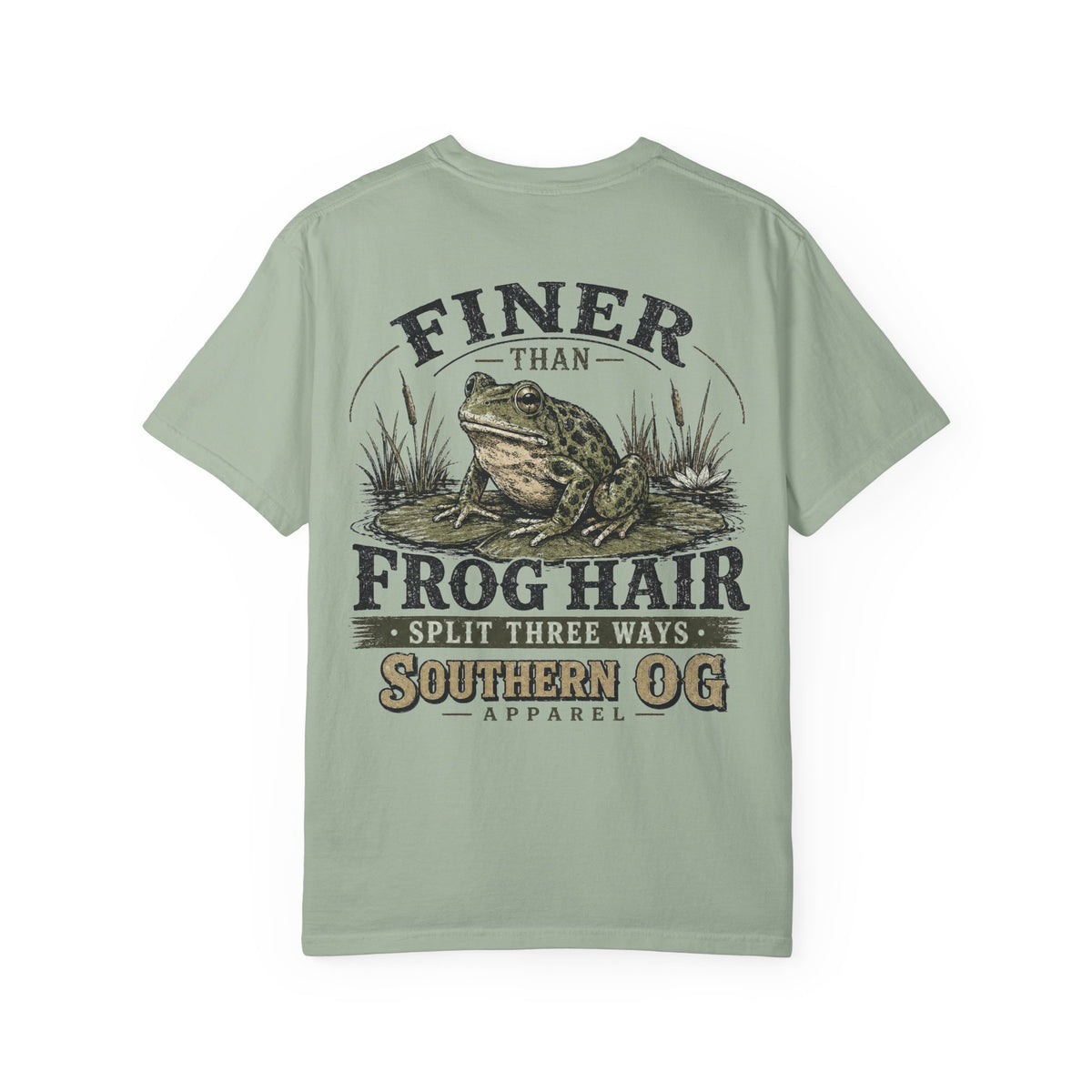 Finer Than Frog Hair T-Shirt — Southern OG Graphic Tee