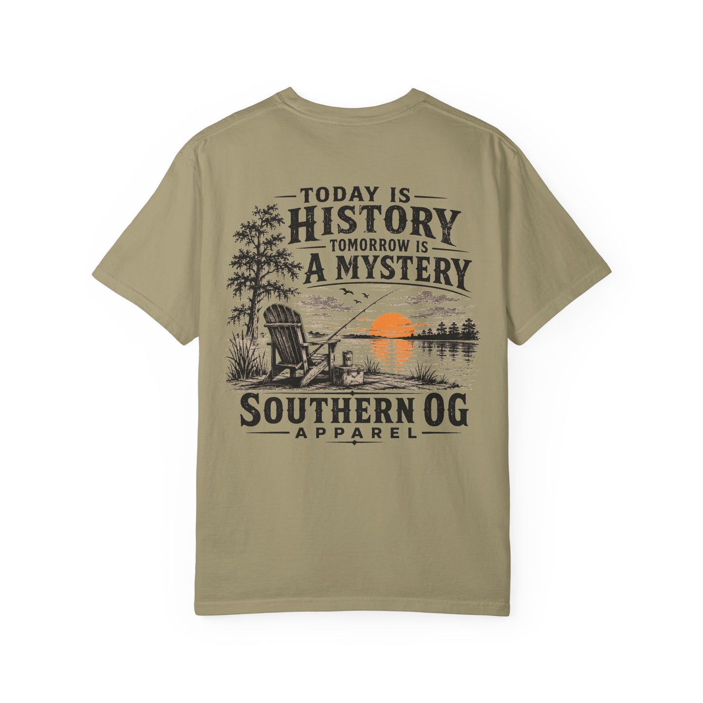 Today Is History, Tomorrow Is A Mystery T-Shirt — Southern OG Lake Scene