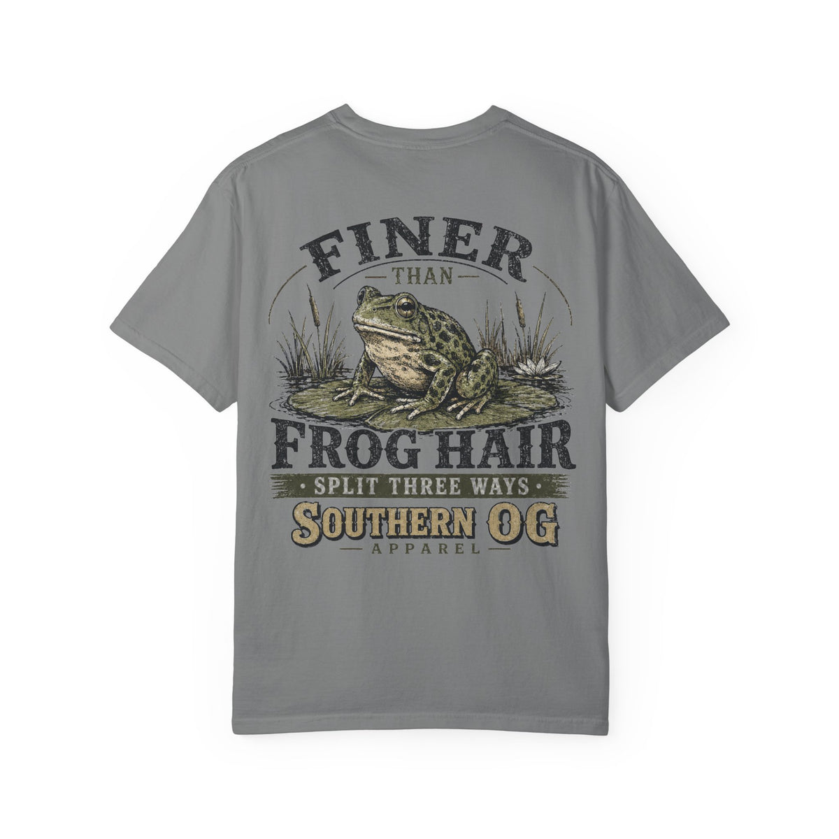 Finer Than Frog Hair T-Shirt — Southern OG Graphic Tee