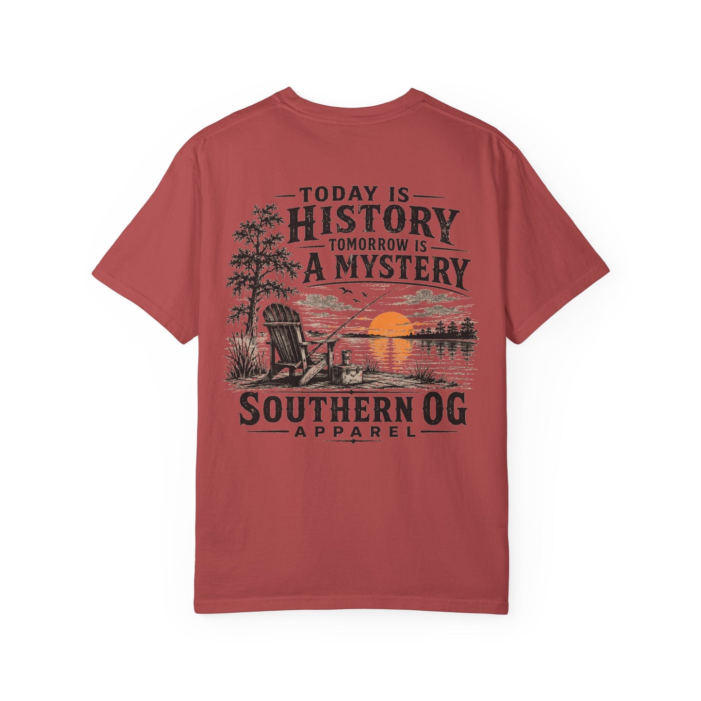 Today Is History, Tomorrow Is A Mystery T-Shirt — Southern OG Lake Scene