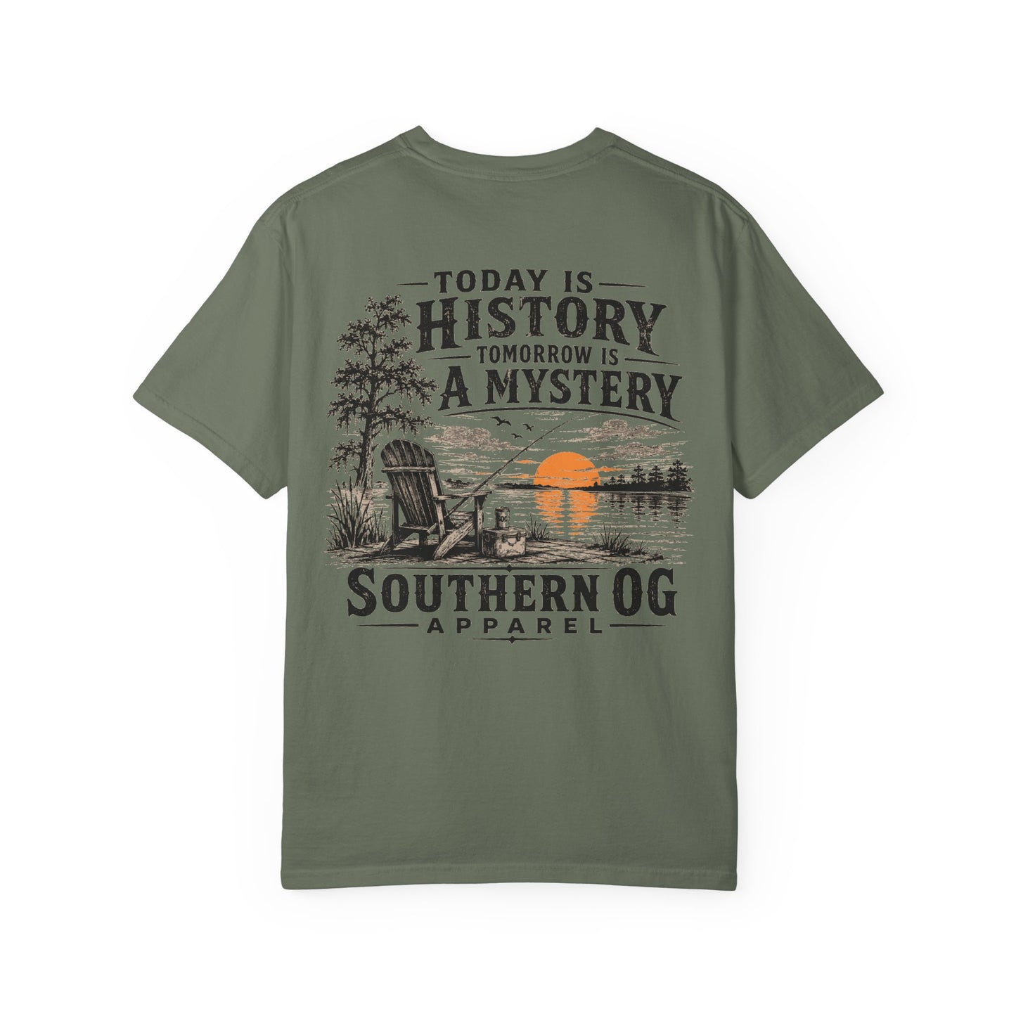 Today Is History, Tomorrow Is A Mystery T-Shirt — Southern OG Lake Scene