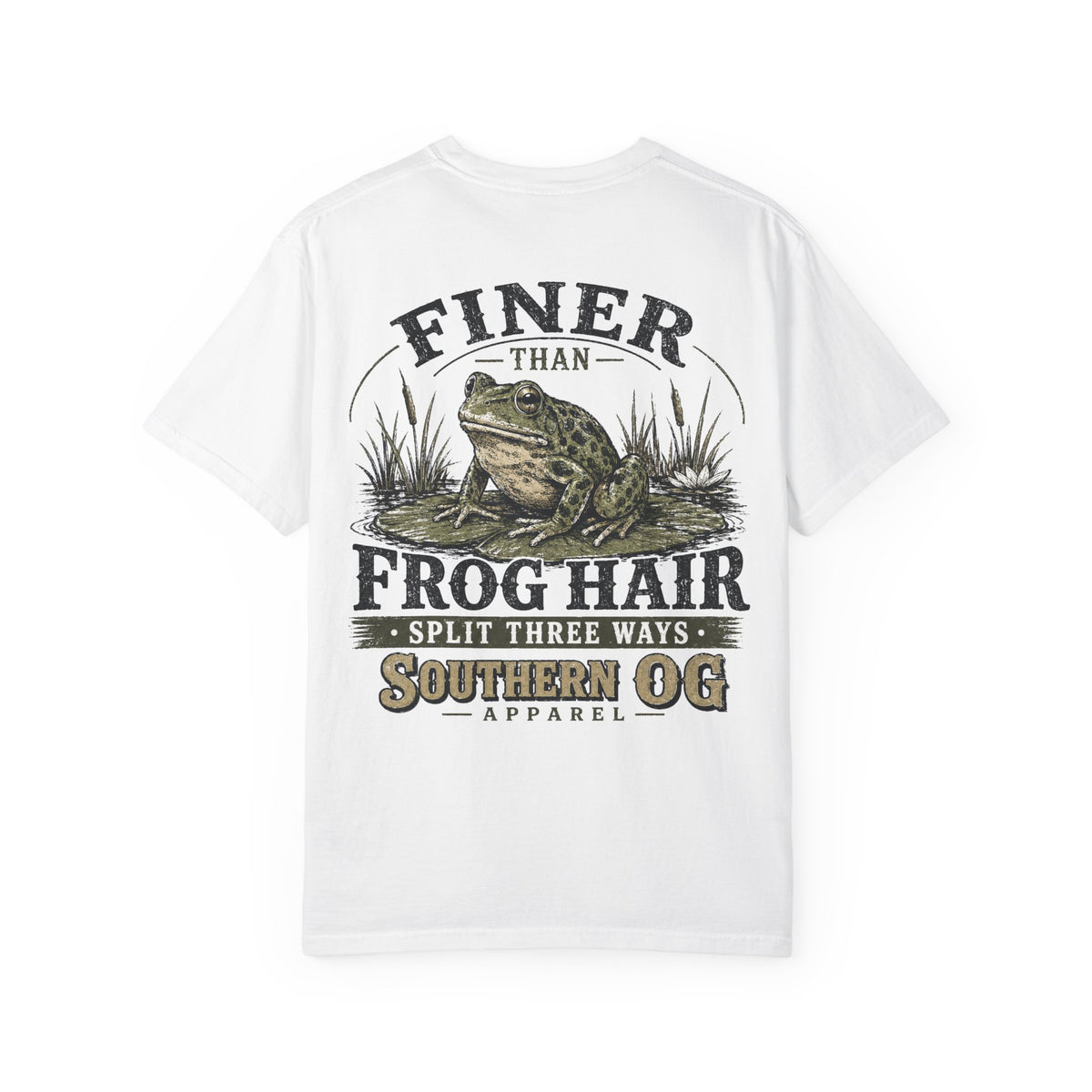 Finer Than Frog Hair T-Shirt — Southern OG Graphic Tee