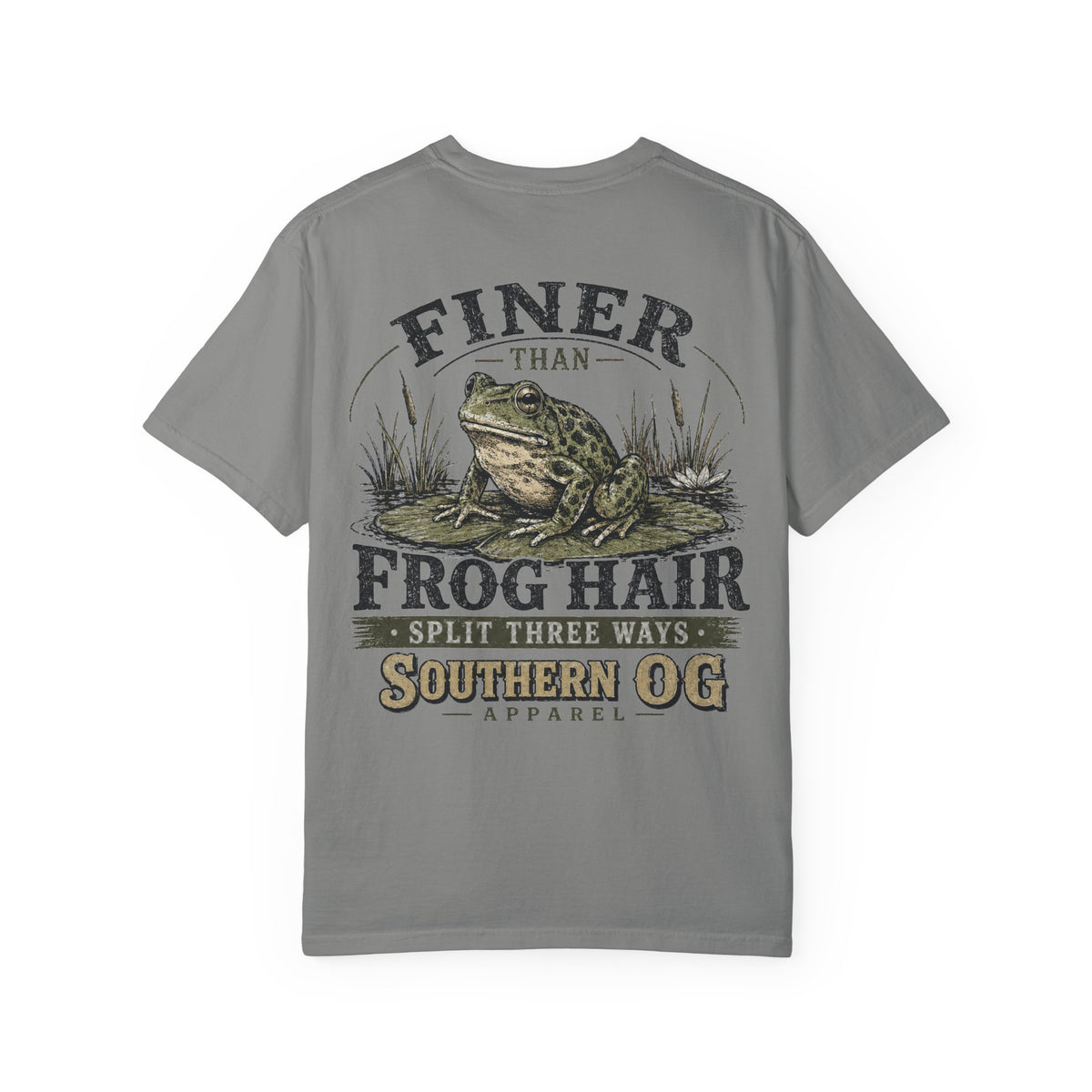 Finer Than Frog Hair T-Shirt — Southern OG Graphic Tee